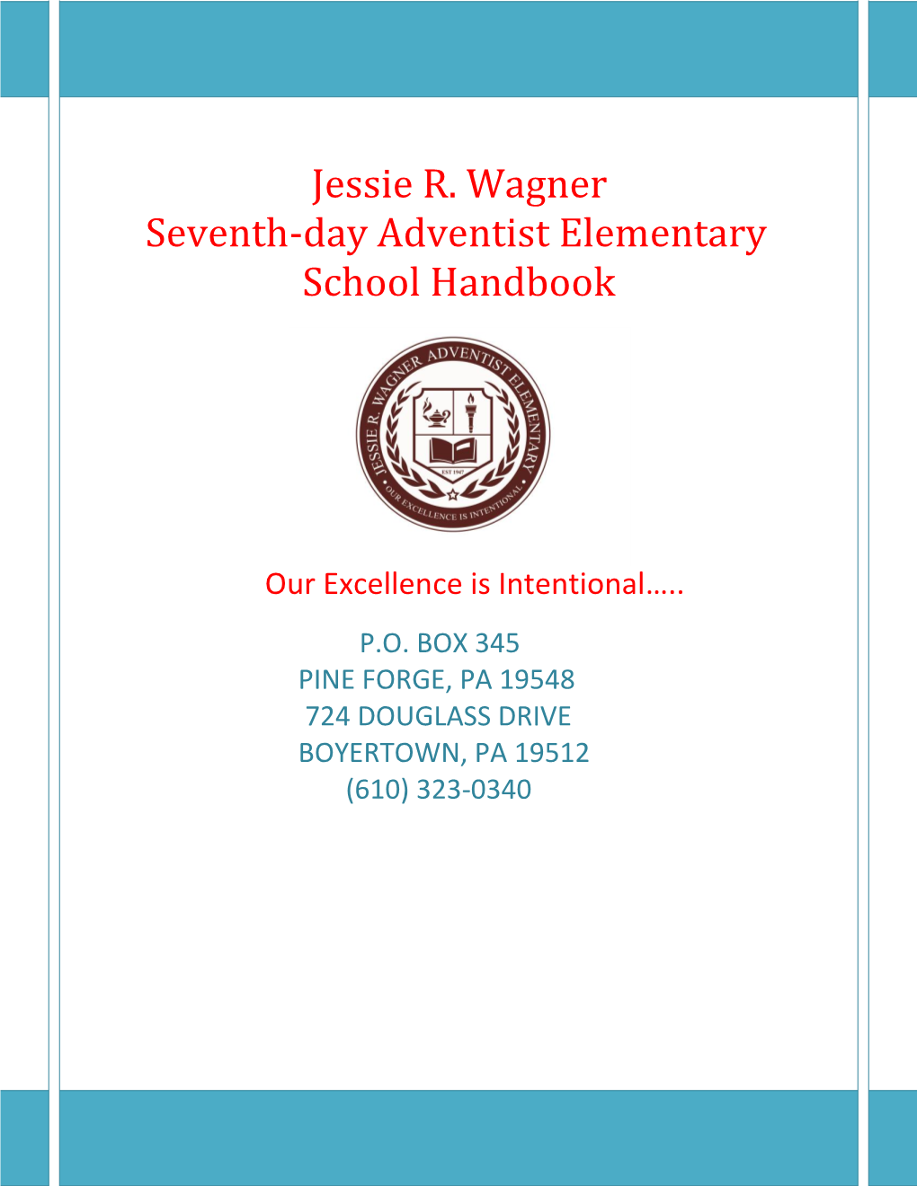 Jessie R. Wagner Seventh-Day Adventist Elementary School Handbook