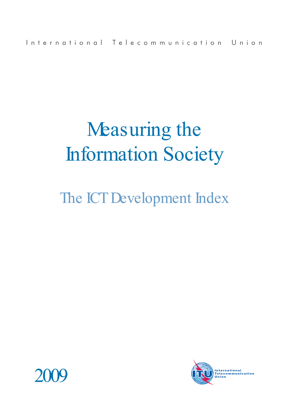The ICT Development Index 2009
