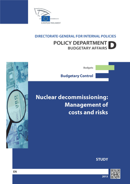 Nuclear Decommissioning: Management of Costs and Risks