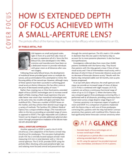 HOW IS EXTENDED DEPTH of FOCUS ACHIEVED with a SMALL-APERTURE LENS? the Pinhole Effect of the Kamra Inlay May Have Similar Efficacy When Transferred to an IOL