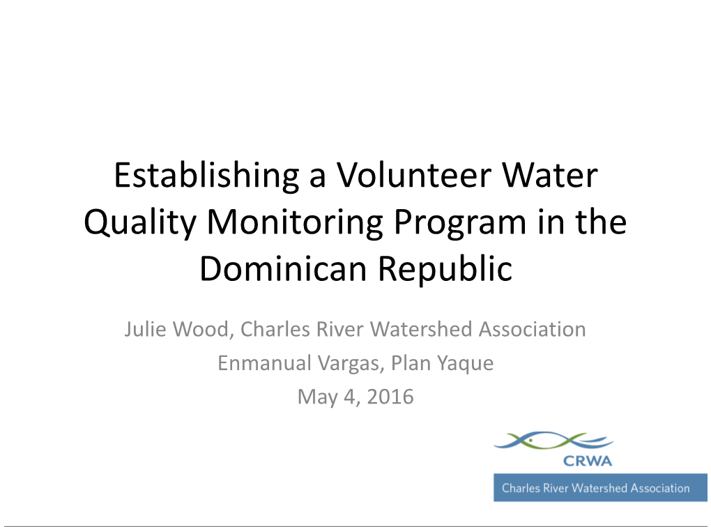 Establishing a Volunteer Water Quality Monitoring Program in the Dominican Republic