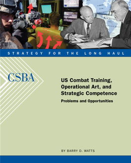 US Combat Training, Operational Art, and Strategic Competence III