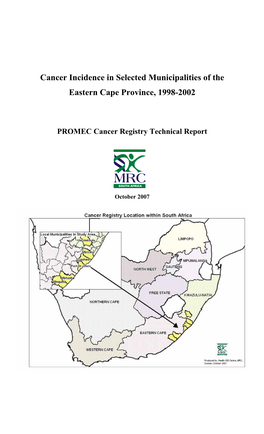 Cancer Incidence in Selected Municipalities of the Eastern Cape Province, 1998-2002