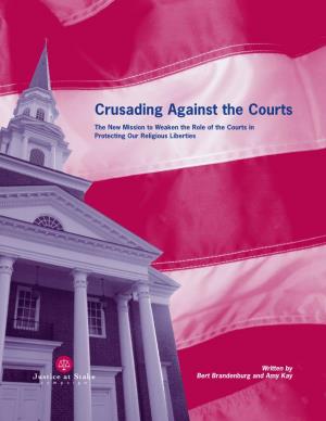 Crusading Against the Courts
