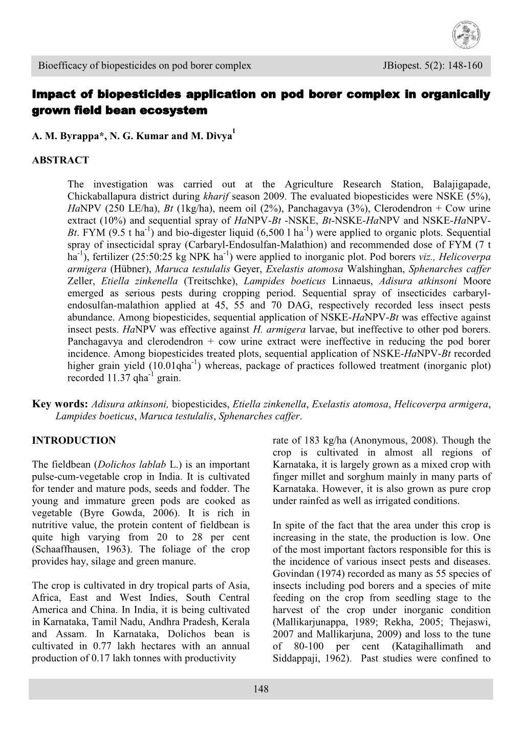 Impact of Biopesticides Application on Pod Borer Complex in Organically Grown Field Bean Ecosystem