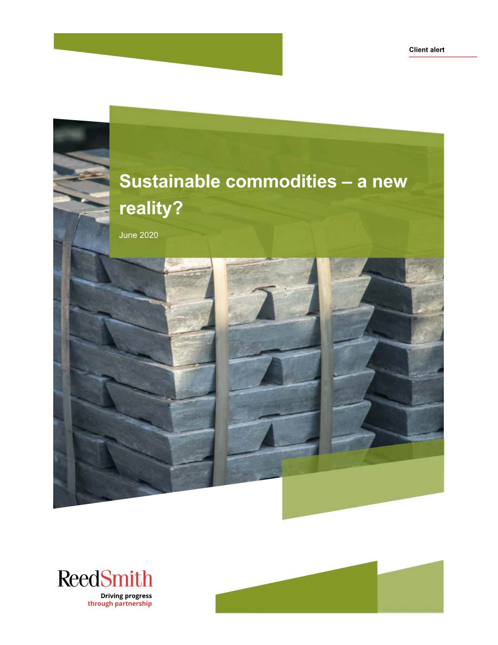 Sustainable Commodities – a New Reality?