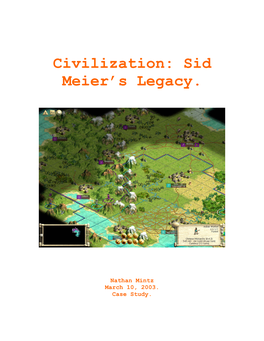 The Civilization Series and Sid Meier's Legacy