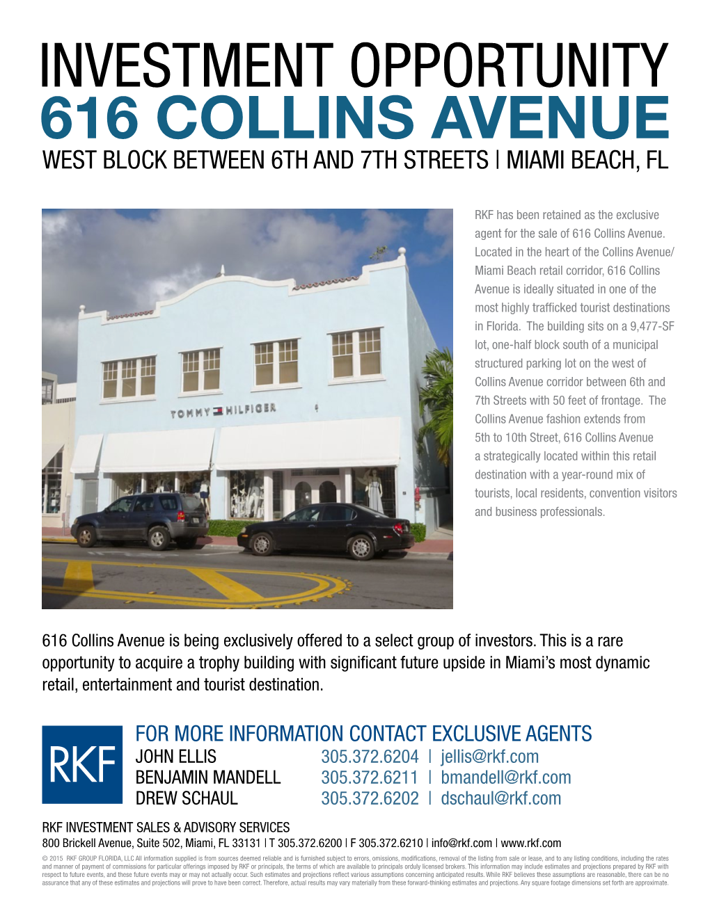 616 Collins Avenue West Block Between 6Th and 7Th Streets | Miami Beach, Fl