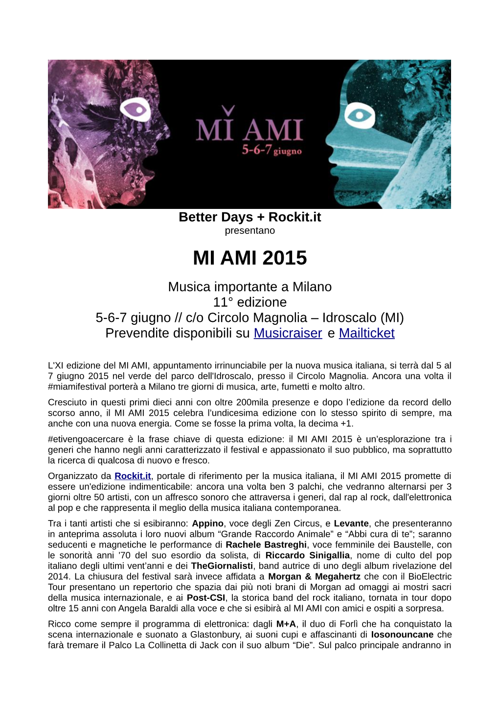 MI AMI 2015 Musica Importante a Milano 11° Edizione 5-6-7 Giugno // C/O Circolo Magnolia – Idroscalo (MI) Prevendite Disponibili Su Musicraiser E Mailticket