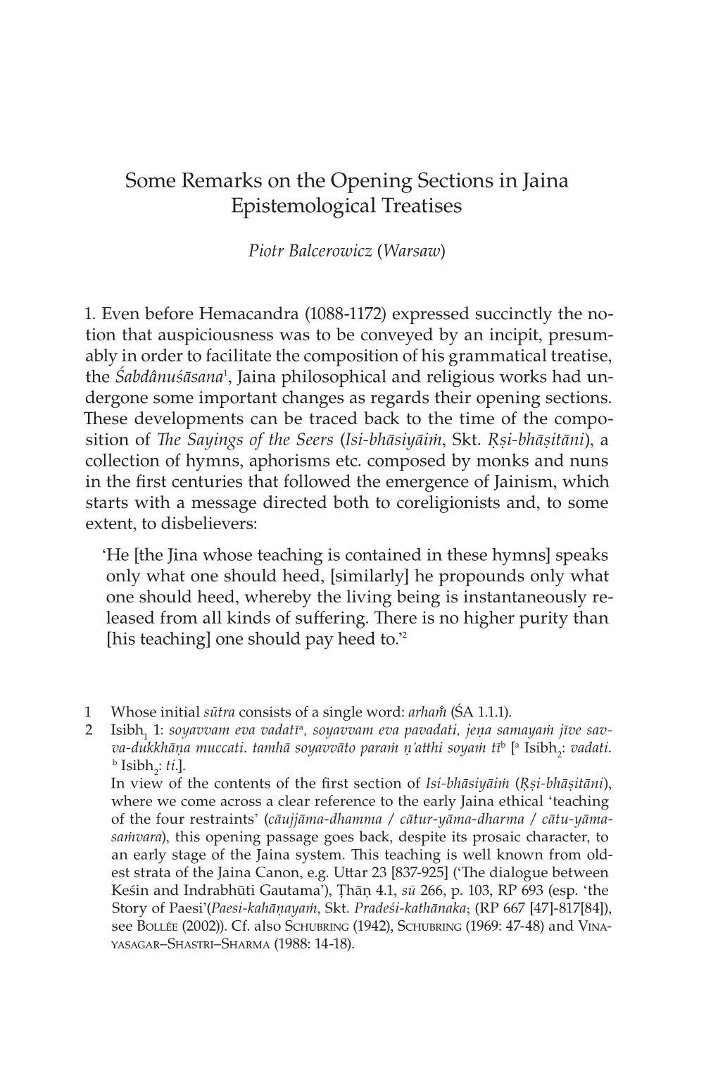 Some Remarks on the Opening Sections in Jaina Epistemological Treatises