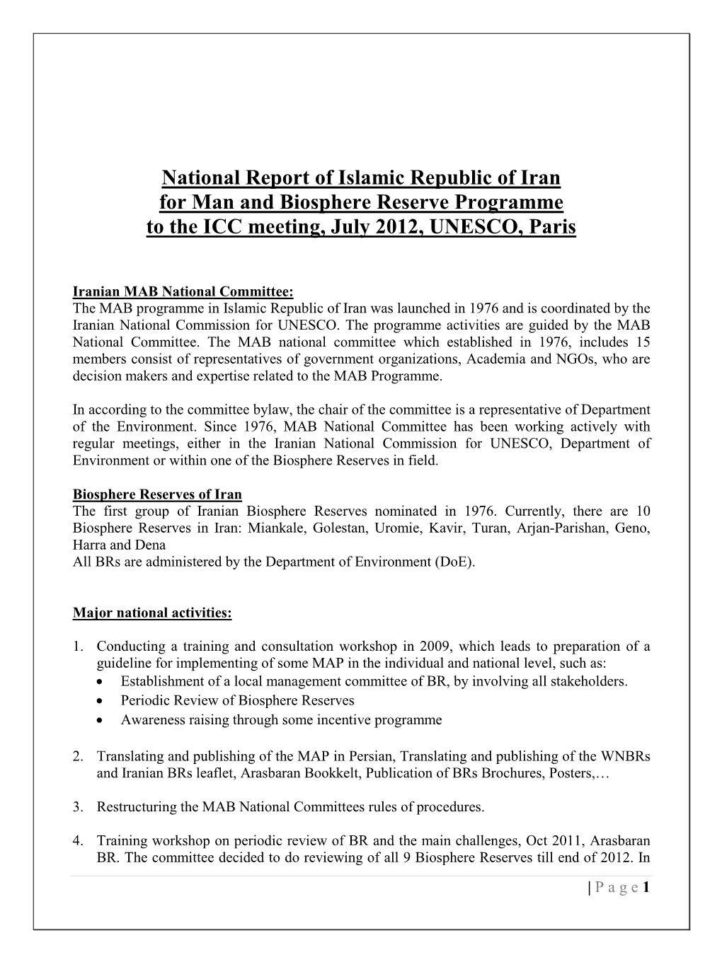 National Report of Islamic Republic of Iran for Man and Biosphere Reserve Programme to the ICC Meeting, July 2012, UNESCO, Paris