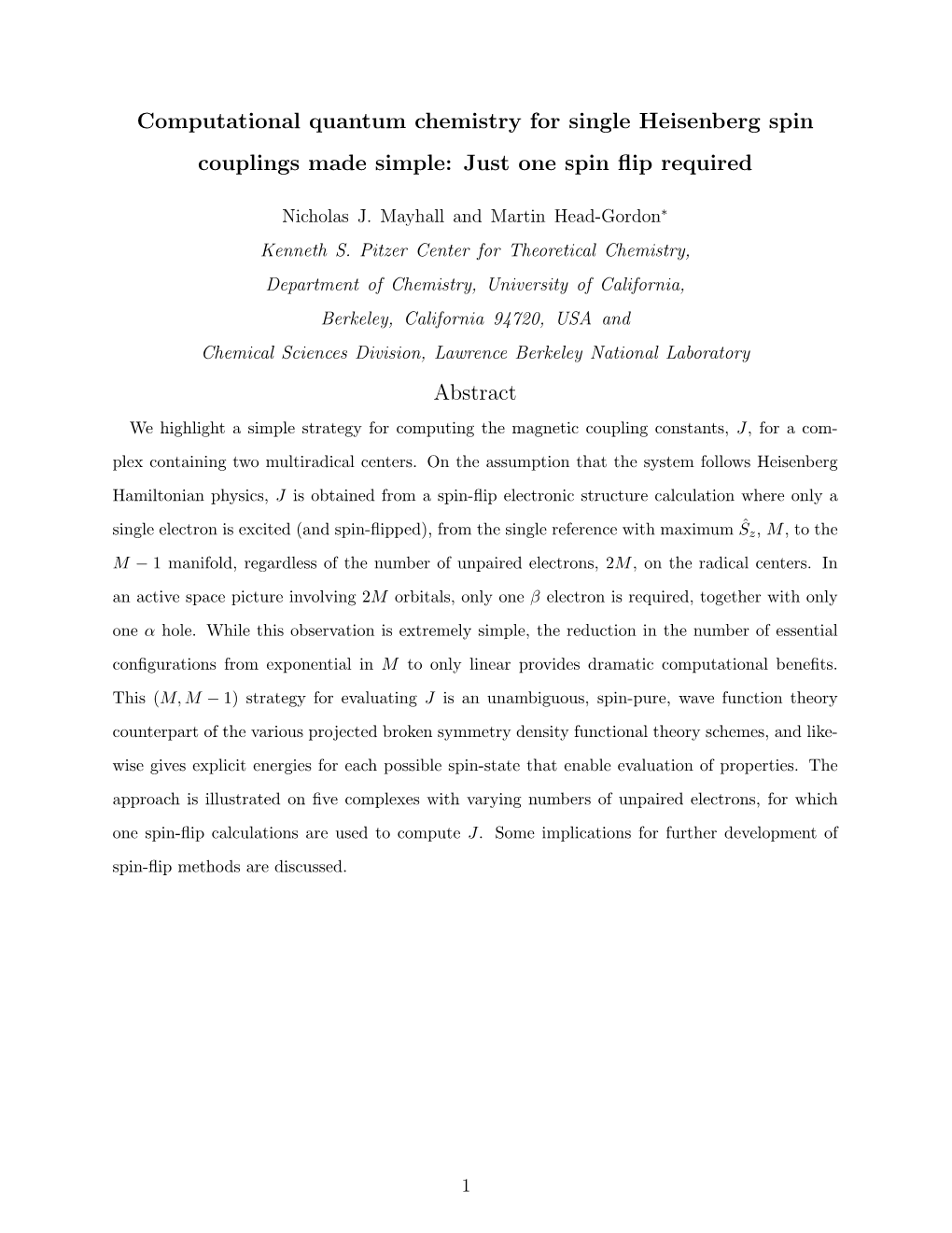 Computational Quantum Chemistry for Single Heisenberg Spin Couplings Made Simple: Just One Spin ﬂip Required