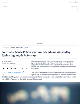 Journalist Marie Colvin Was Hunted and Assassinated by Syrian Regime, Defector Says