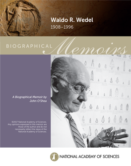 Waldo Wedel, a Preeminent Scholar of North American Great Plains Archaeology and Ethnohistory, Established the Foundations of Plains Archaeology As It Is Known Today