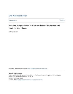 Southern Progressivism: the Reconciliation of Progress and Tradition, 2Nd Edition