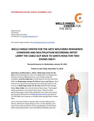 Wells Fargo Center for the Arts Welcomes Renowned Comedian and Multiplatium Recording Artist Larry the Cable Guy Back to Santa Rosa for Two Shows Only!