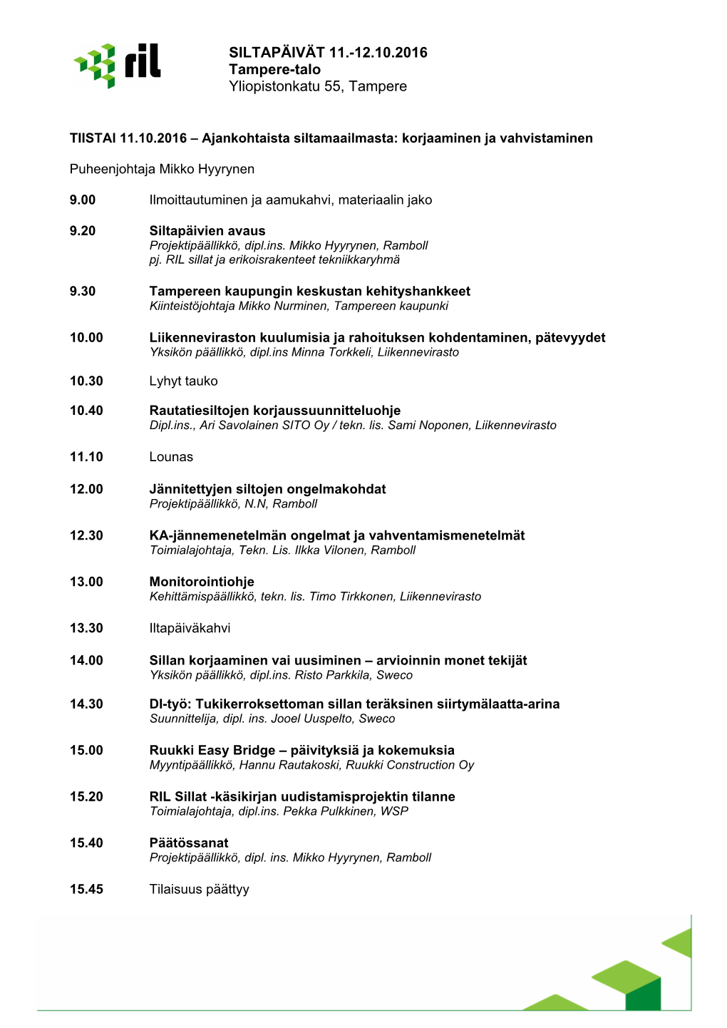 SILTAPÄIVÄT 11.-12.10.2016 Tampere-Talo Yliopistonkatu 55, Tampere