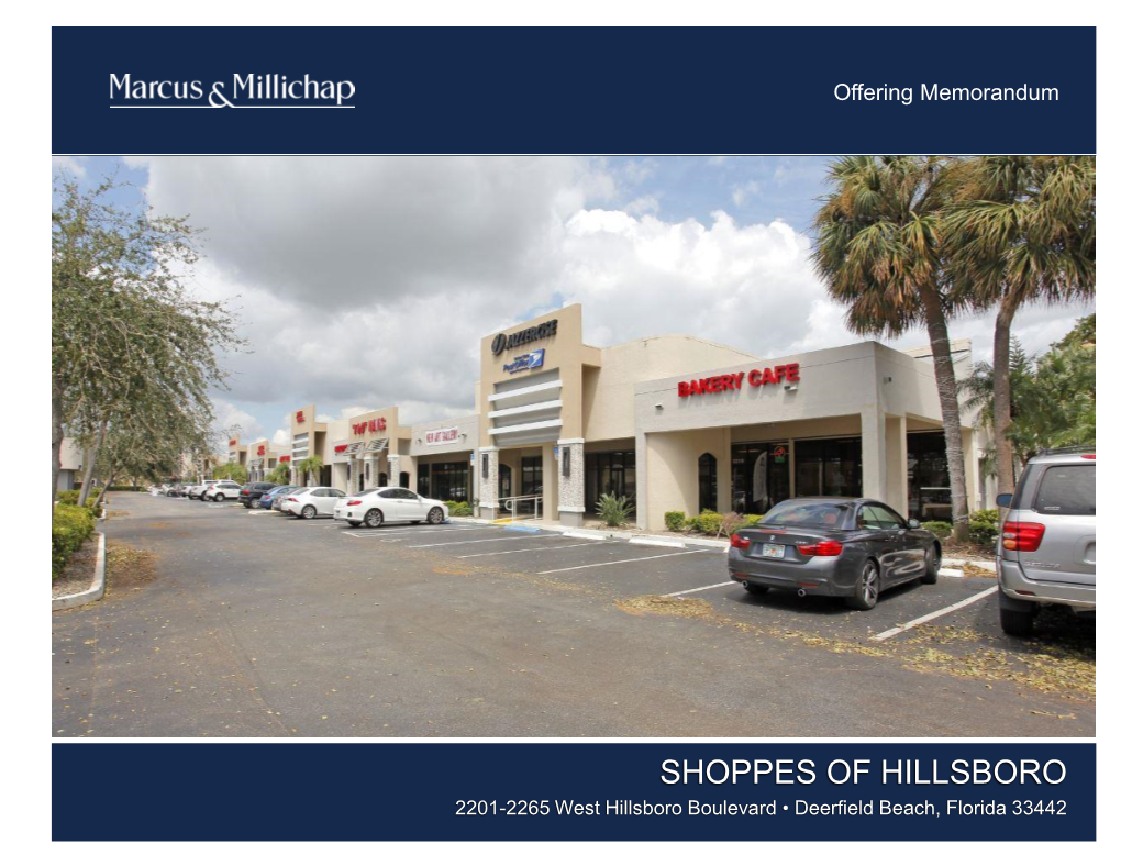 SHOPPES of HILLSBORO 2201-2265 West Hillsboro Boulevard • Deerfield Beach, Florida 33442 NON - ENDORSEMENT and DISCLAIMER NOTICE