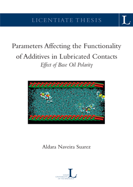 Parameters Affecting the Functionality of Additives in Lubricated Contacts : Effect of Base Oil Polarity