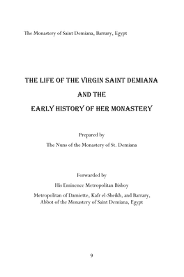 THE LIFE of the VIRGIN SAINT DEMIANA and the Early HISTORY of HER MONASTERY
