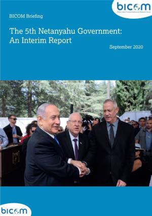 The 5Th Netanyahu Government: an Interim Report September 2020 Introduction: the Establishment of the Unity Government