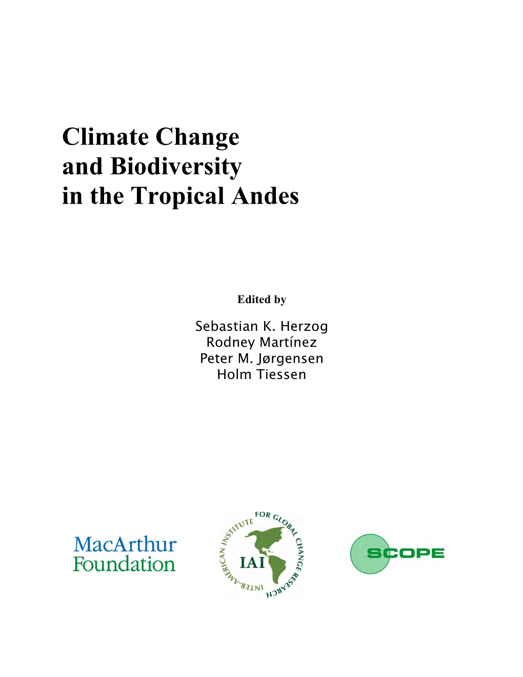 Climate Change and Biodiversity in the Tropical Andes