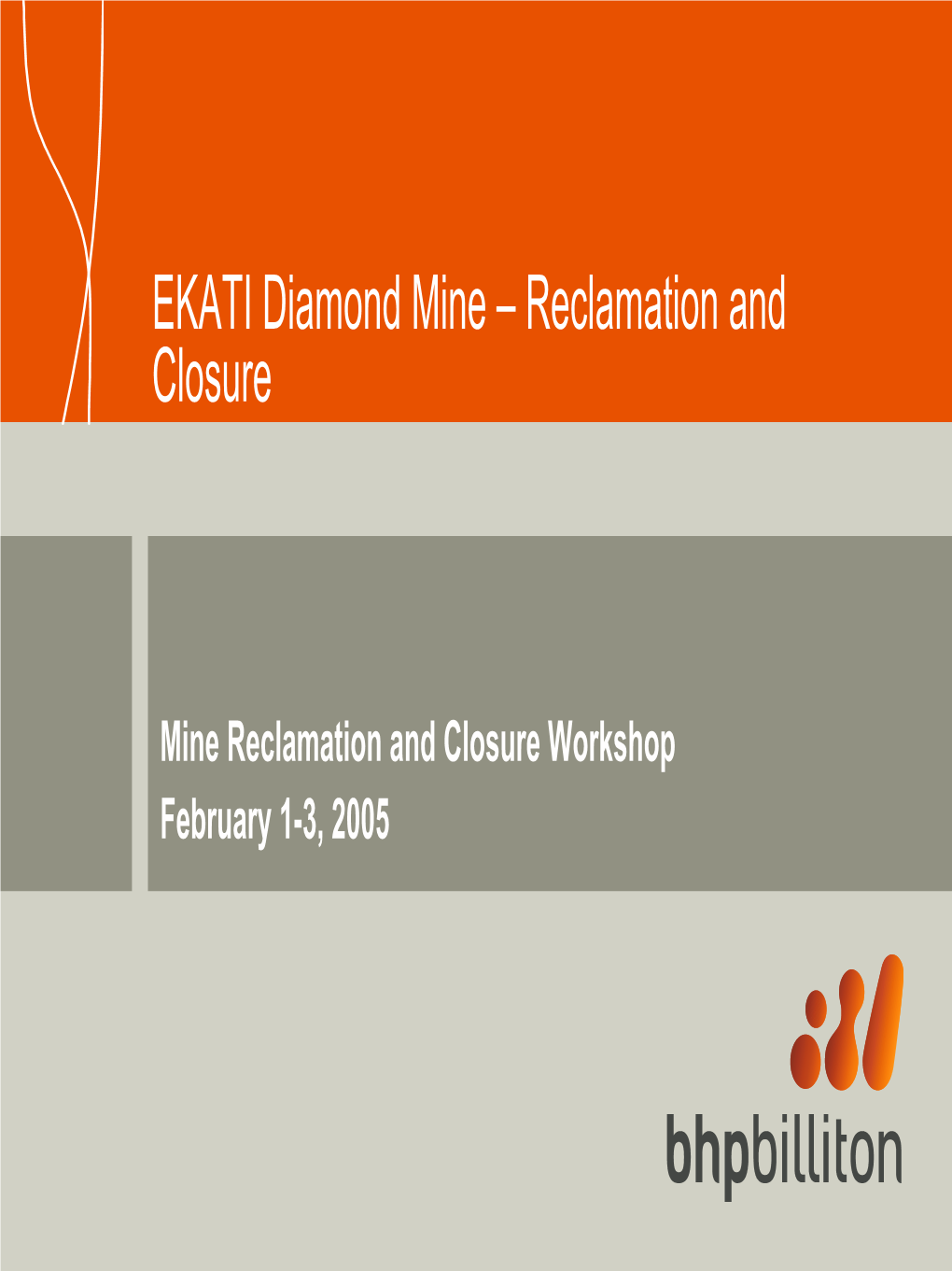 EKATI Diamond Mine – Reclamation and Closure
