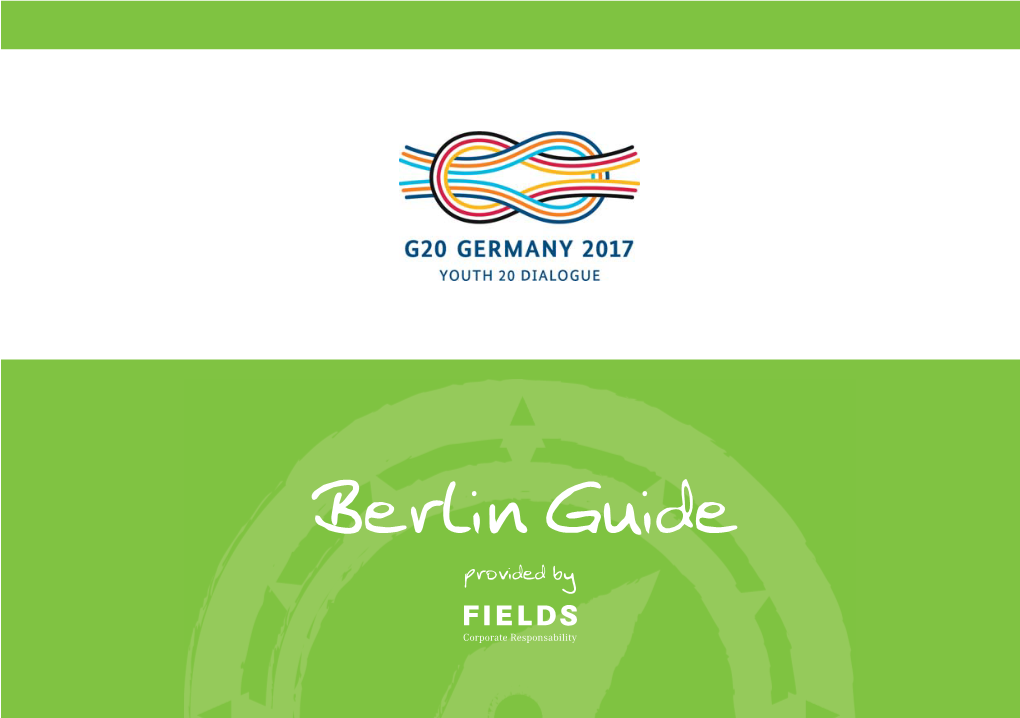 Berlin Guide Provided by Dies Ist Ein Auszug Auf Dem Berlin Guide, Der Für Den Youth 20 Dialogue 2017 Erstellt Wurde