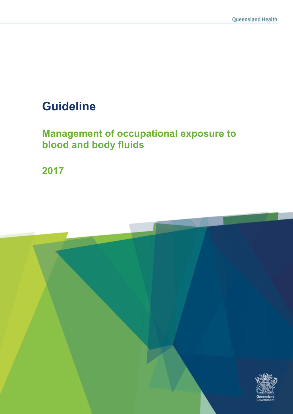 Guideline for Management of Exposures to Blood and Body Fluids