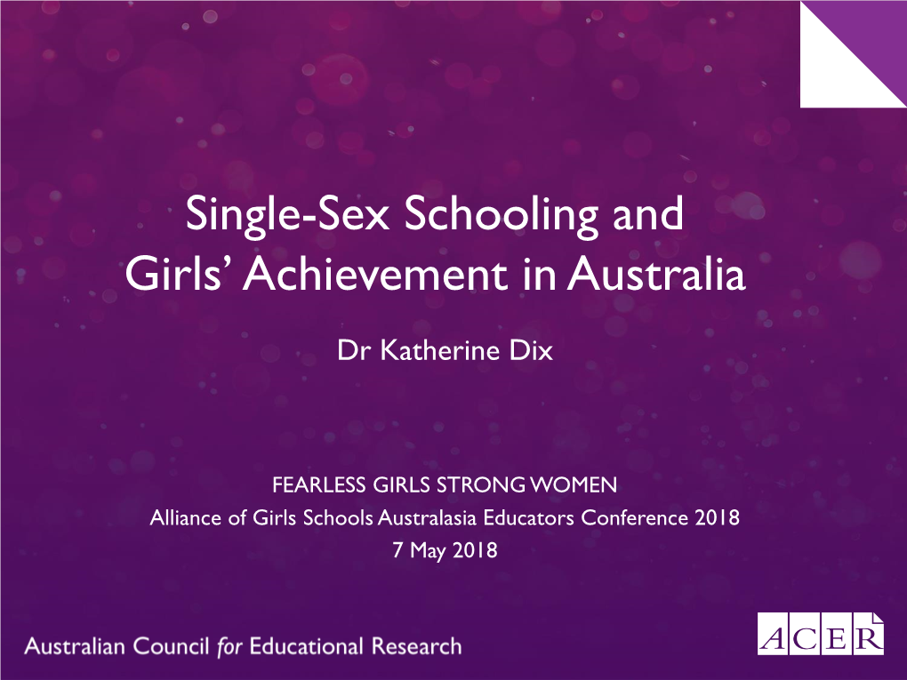Single-Sex Schooling and Girls' Achievement in Australia