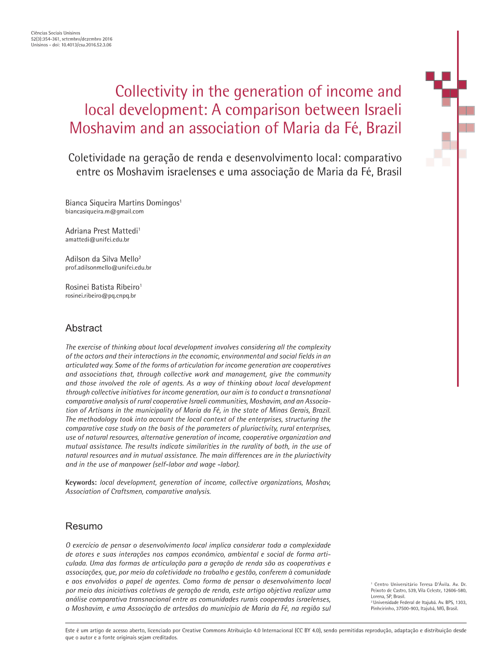 Collectivity in the Generation of Income and Local Development: a Comparison Between Israeli Moshavim and an Association of Maria Da Fé, Brazil