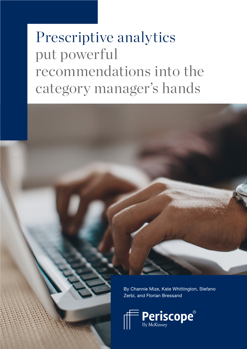 Prescriptive Analytics Put Powerful Recommendations Into the Category Manager’S Hands