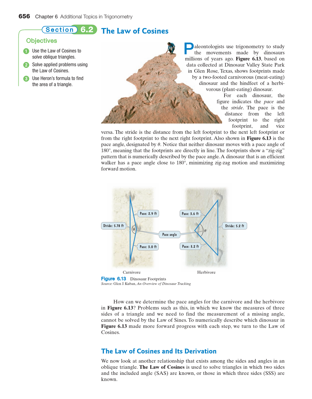 6.2 the Law of Cosines Objectives ᕡ Aleontologists Use Trigonometry to Study Use the Law of Cosines to Pthe Movements Made by Dinosaurs Solve Oblique Triangles