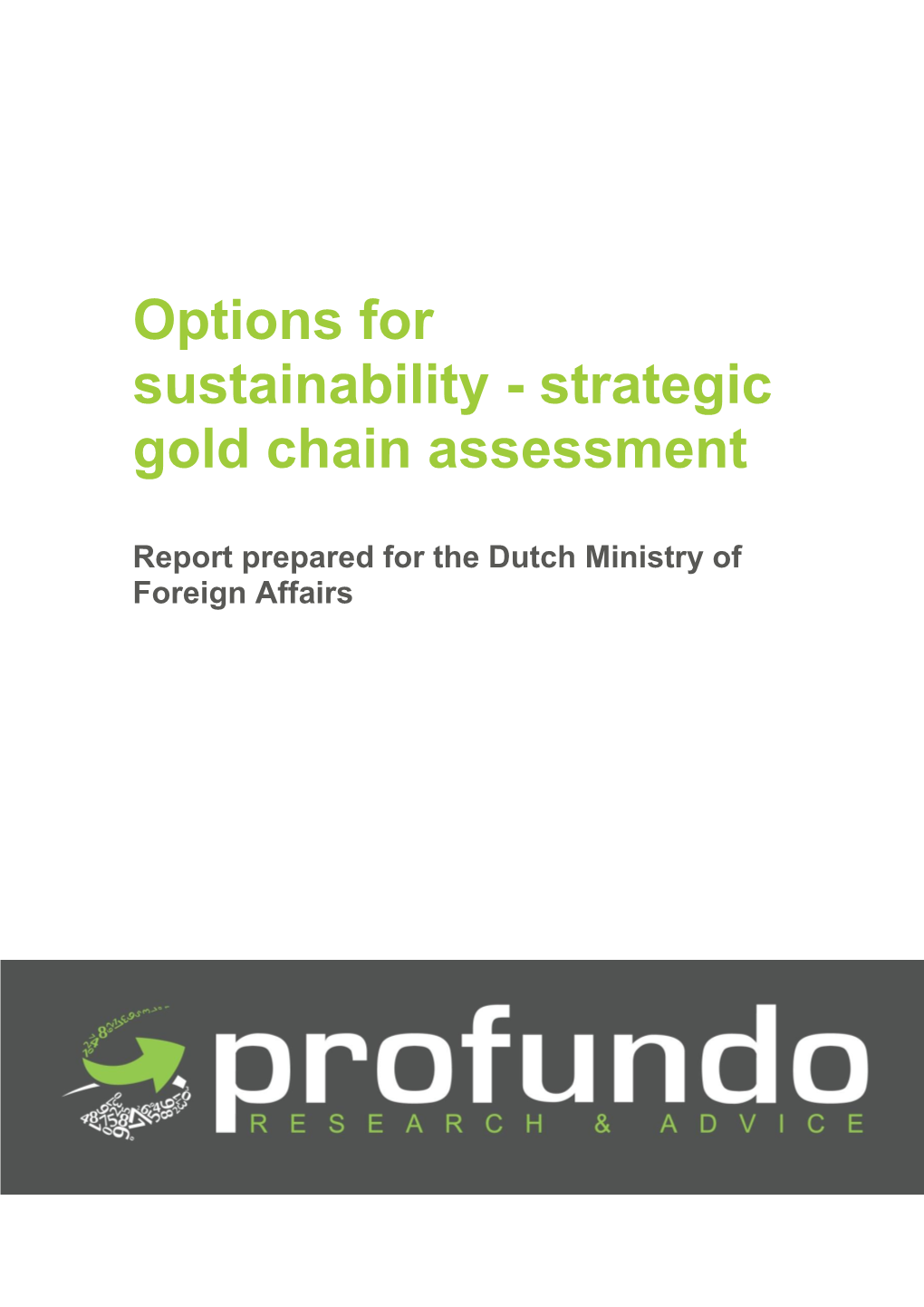 Strategic Gold Chain Report for the Dutch