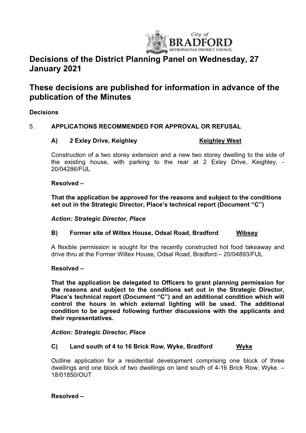 Decisions of the District Planning Panel on Wednesday, 27 January 2021 These Decisions Are Published for Information in Advance