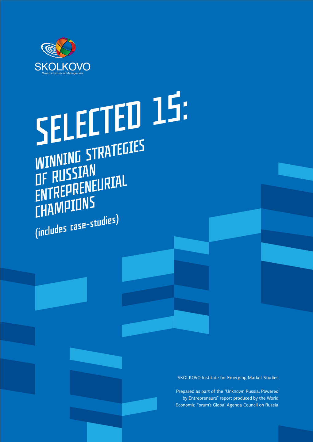 Winning Strategies of Russian Entrepreneurial Champions (Includes Сase-Studies)