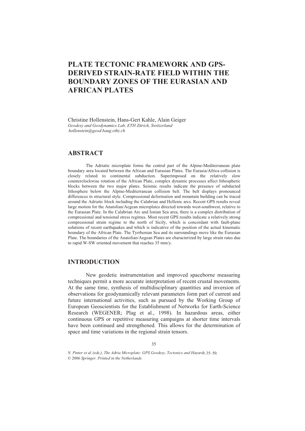 Plate Tectonic Framework and Gps- Derived Strain-Rate Field Within the Boundary Zones of the Eurasian and African Plates