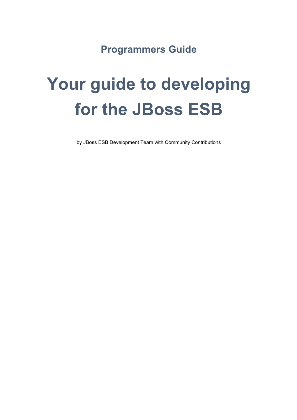 Your Guide to Developing for the Jboss ESB