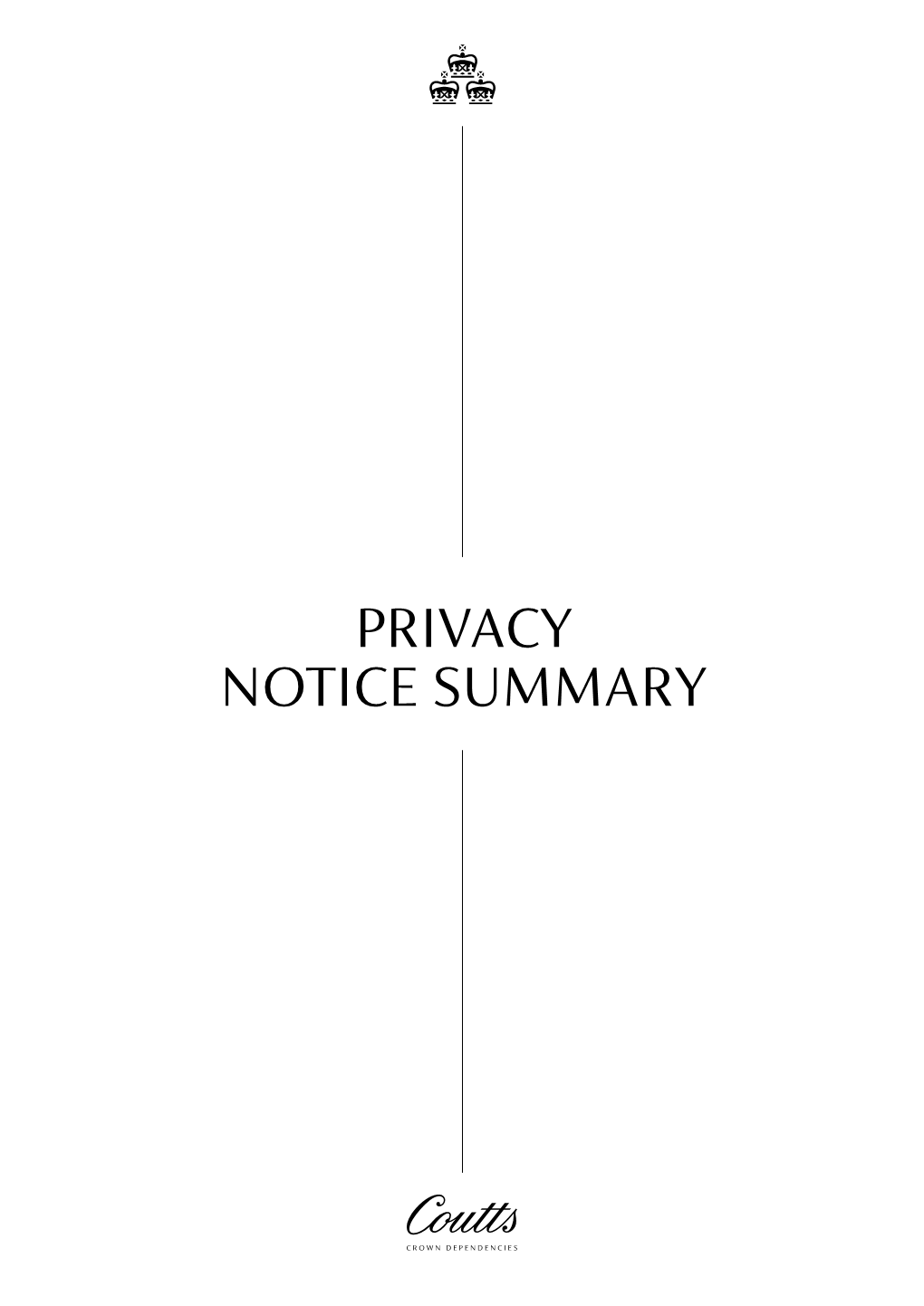 PRIVACY NOTICE SUMMARY Privacy Notice Summary