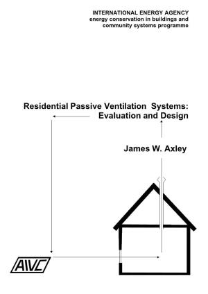 Residential Passive Ventilation Systems: Evaluation and Design