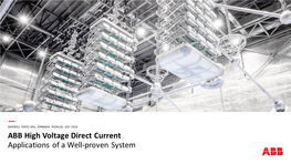 — ABB High Voltage Direct Current Applications of a Well-Proven System