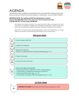 AGENDA DOWNTOWN FORT LAUDERDALE TRANSPORTATION MANAGEMENT ASSOCIATION (TMA) Executive Board of Directors Monthly Meeting | Wednesday, June 24, 2020 @ 9:00AM
