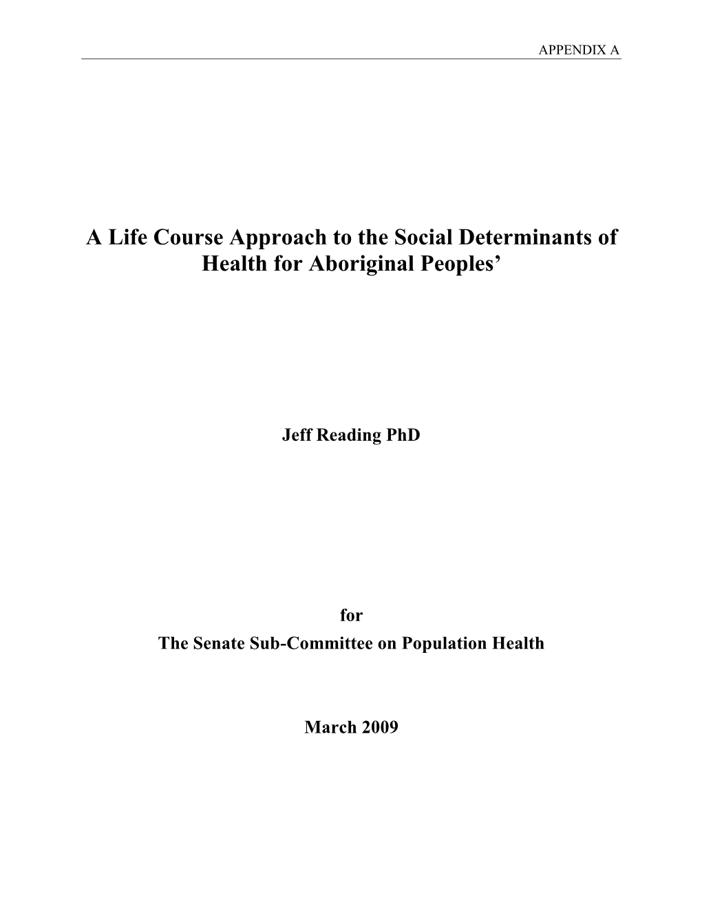A Life Course Approach to the Social Determinants of Health for Aboriginal Peoples’