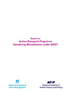 Report on Action Research Project on Gendering Microfinance Under SGSY