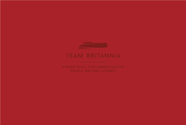 Team Britannia ______Power Boat Circumnavigation World Record Attempt Team Britannia ______
