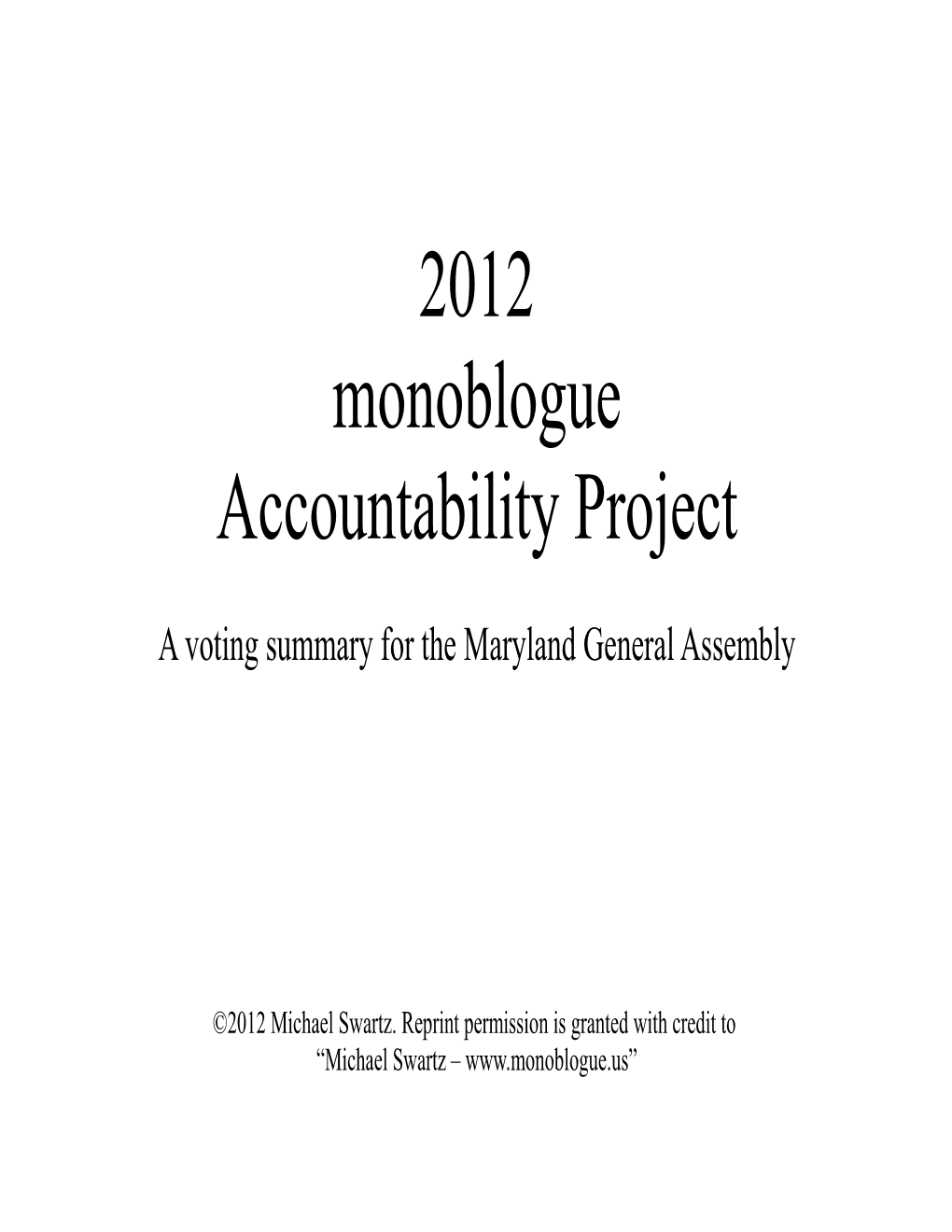 2012 Monoblogue Accountability Project