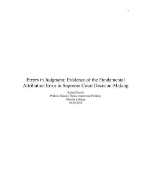 Evidence of the Fundamental Attribution Error in Supreme Court Decision-Making Kalind Parish Politics Honors Thesis (American Politics) Oberlin College 04/26/2015 2