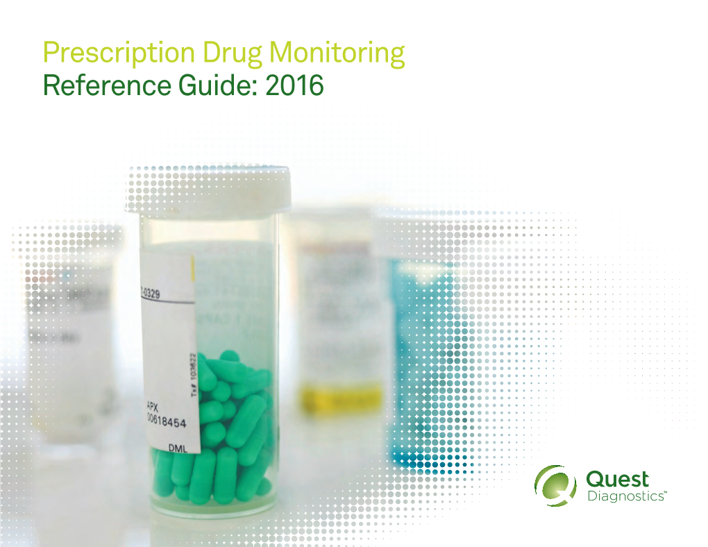 Prescription Drug Monitoring Reference Guide: 2016 Prescription Drug Monitoring Test Codes