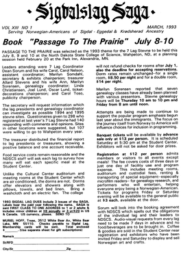 Ja• VOL XIII NO 1 MARCH, 1993 Serving Norwegian-Americans of Sigda! - Eggeda! & Krodsherad Ancestry Book "Passage to the .Prairie" July 8-10