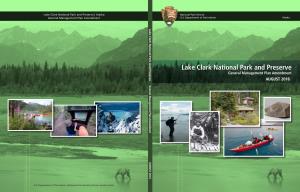 Lake Clark National Park and Preserve | Alaska National Park Service General Management Plan Amendment U.S